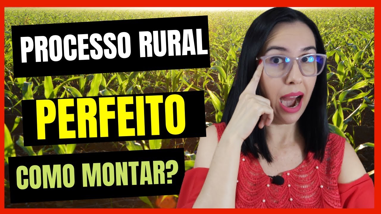 Como Montar o Processo RURAL PERFEITO para o INSS passo a passo