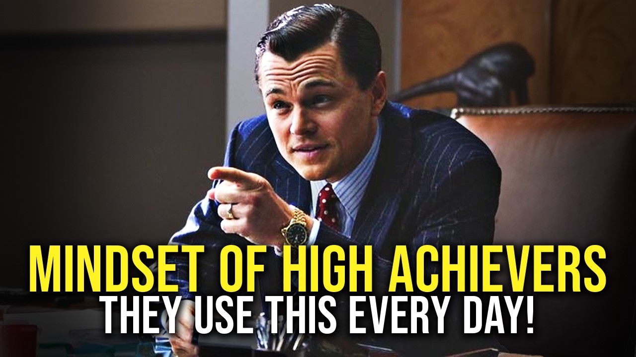 THE MINDSET OF HIGH ACHIEVERS - Powerful Motivational Video for Success
