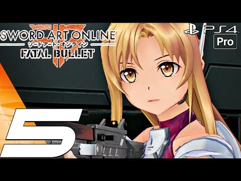 Sword Art Online Fatal Bullet - Gameplay Walkthrough Part 5 - Mighty Chariot & Ghospet (PS4 PRO)