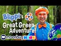 Blippi S Great Green Adventure Learning Videos For Kids Educational Videos For Toddlers