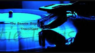 The Beastie Boys ~ Transitions