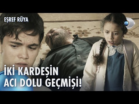 Gürdal ve Irmak Nasıl Yetim Kaldı? | Eşref Rüya 17. Bölüm @kanald