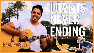 Brad Paisley - Love Is Never Ending - #fingerstyle by Willian Silva