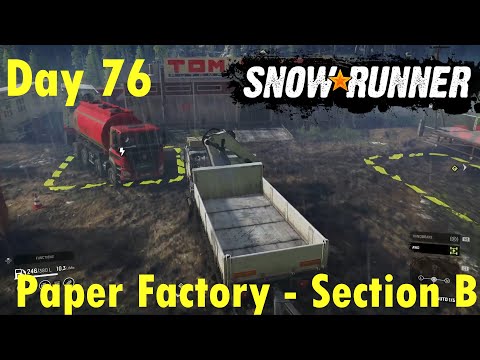 SnowRunner - Gameplay - PS4 - Day 76 - Black Badger Map - Paper Factory Section B - Part 2