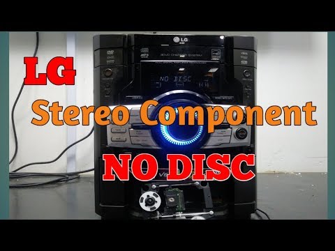 How to fix NO DISC error on LG Stereo Component