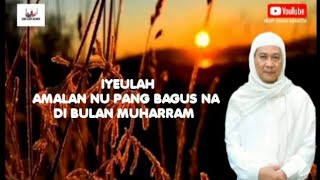 Download lagu AMALAN DI BULAN MUHARRAM | ABUYA UCI mp3
