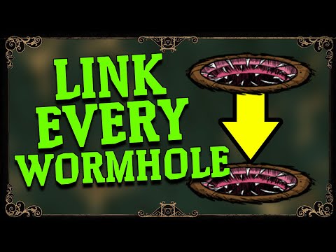 HOW TO LINK ALL WORMHOLES | Dont' Starve Together Guide