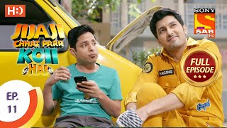 Jijaji Chhat Parr Koii Hai - Ep 11 - Full Episode 