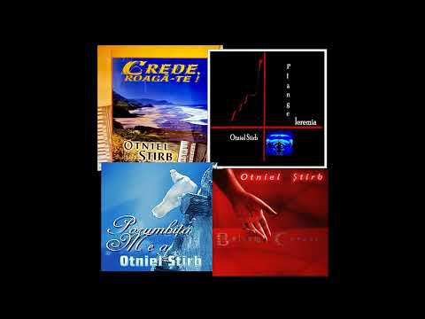 Otniel Ştirb - Albume Vechi [vol.2-vol.5]
