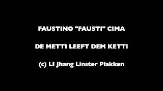Fausi - De Metti leeft dem Ketti