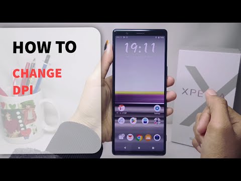 How To Change DPI On Sony Xperia | Sony Xperia Smallest Width Change