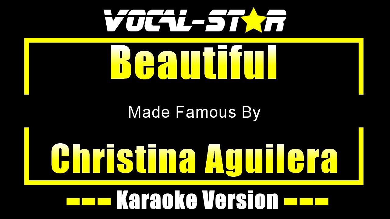 Beautiful - Christina Aguilera KARAOKE