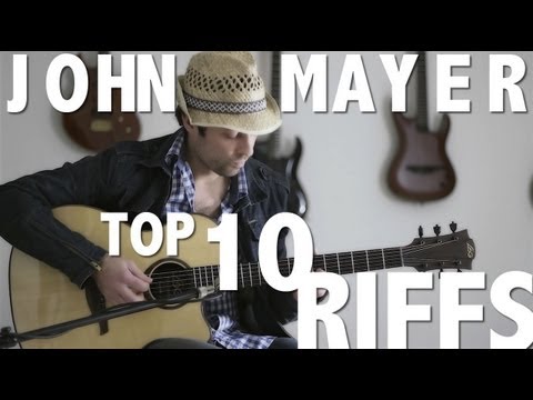 John Mayer - My Top 10 Guitar Riffs