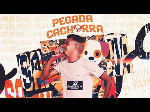 SAMUEL SILVA PEGADA CACHORRA 1.0 🐶