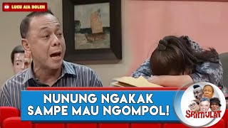 Download lagu NUNUNG NGAKAK SAMPE MAU NGOMPOL! - SRIMULAT mp3 Download lagu NUNUNG NGAKAK SAMPE MAU NGOMPOL! - SRIMULAT mp3