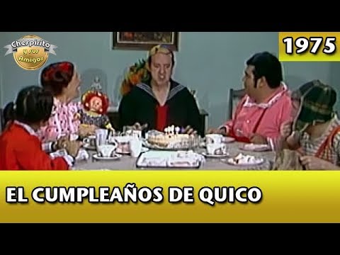 El Chavo | El cumpleaños de Quico (Completo)