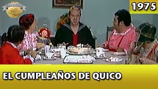 El Chavo | El cumpleaños de Quico (Completo)