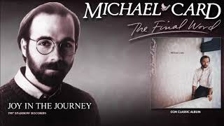 Michael Card - Joy In The Journey