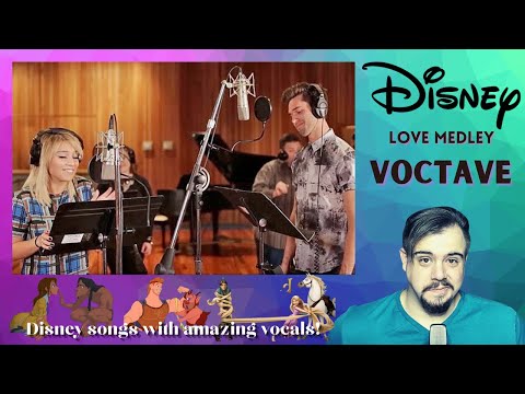 Reaction │Voctave - Disney Love Medley