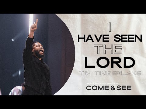 I Have Seen The Lord | Resurrection Sunday | Tim Timberlake | Celebration Everywhere