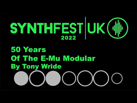 SynthFest UK 2022 - 50 Years Of The E-Mu Modular