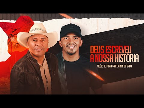 Vilões do Forró e Tony Baldock e Mimin do Gado-Deus Escreveu a Nossa História(CD Rastro do Vaqueiro)