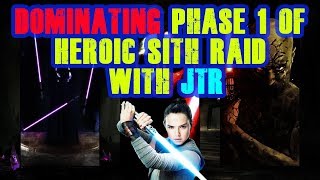 Dominate P1 of Heroic Sith Raid with JTR! Walkthrough! Star Wars Galaxy of Heroes