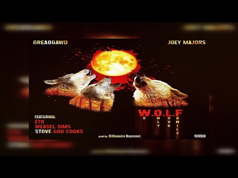 Joey Majors x GREA8GAWD - W.O.L.F Ft. Eto, Stove God Cooks, Weasel Sims (New Official Audio)