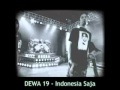 Dewa 19 - Indonesia Saja