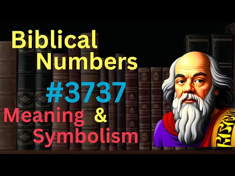 Biblical Number #3737 in the Bible – Meaning and Symbolism