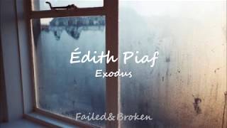 Édith Piaf - Exodus [Sub. Español y Francés]