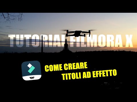 FILMORA TUTORIAL - COME CREARE VIDEO CON TITOLI AD EFFETTO