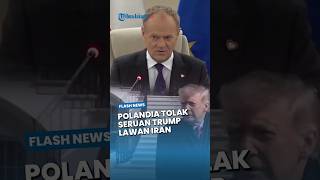 Polandia Menambah Daftar Negara NATO yang Menolak Seruan Trump Kirim Kapal Perang ke Selat Hormuz
