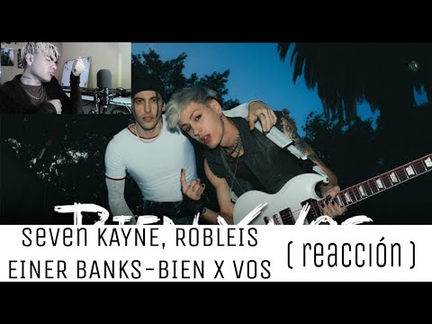 Seven Kayne, Robleis, Einer Bankz-bien x vos ( REACCION )