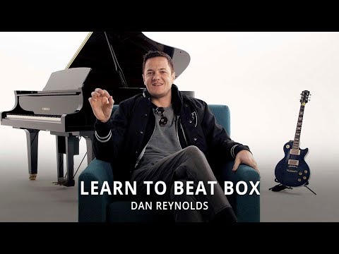 Dan Reynolds | Learn To Beatbox In 60 Seconds