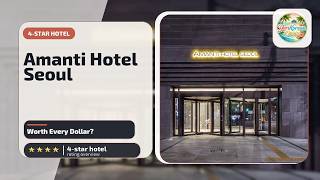 Amanti Hotel Seoul - Worth Every Dollar? | Seoul, South Korea🏨