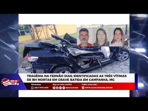 Tragédia na Fernão Dias: identificadas as três vítimas de BH mortas em grave batida em Campanha, MG