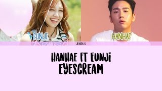 Hanhae - Eyescream (ft. Eunji) [Han/Rom/Eng] Picture + Color Coded HD