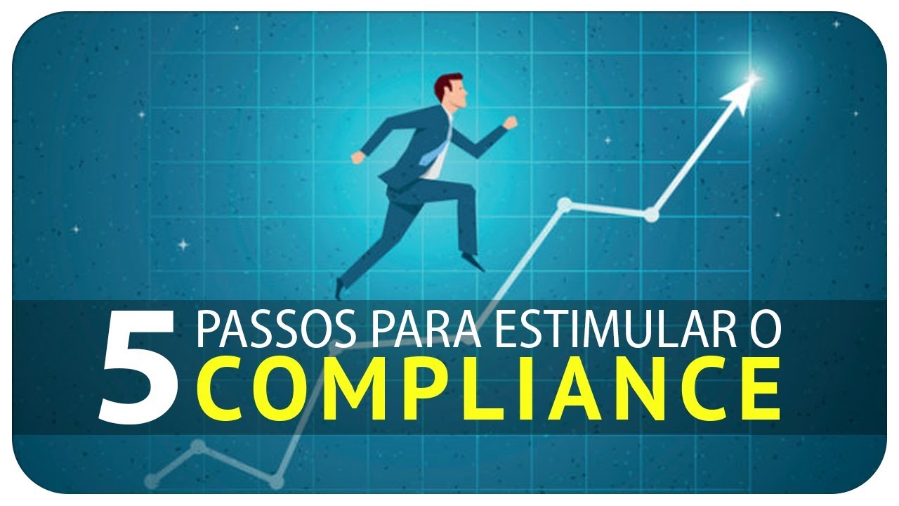 Como implementar um programa de Compliance. 5 passos para estimular o Compliance. - IComply News #89