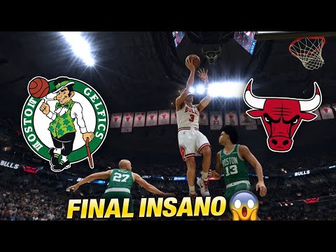 CELTICS x BULLS — O FINAL FOI LOUCURA TOTAL