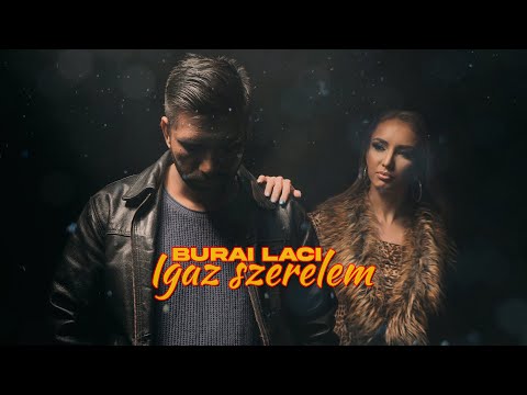 Burai Laci - Igaz szerelem