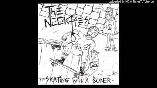 The Neckties - Skating with a Boner 7