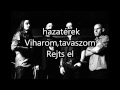 Leander Rising -Viharom,tavaszom Dalszöveg ...