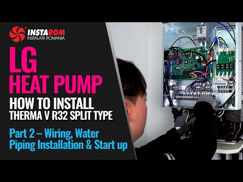 How to Install a Heat Pump LG R32 Split: Part 2 – Wiring, Water Piping Installation & Start up