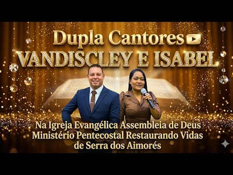 Dupla VANDISCLEY E ISABEL de Ibirapuã-BA/Serra dos Aimorés 