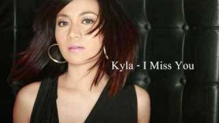 Kyla - I Miss You