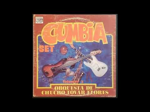 CUMBIA SET # 6 - CHUCHO TOVAR FLORES