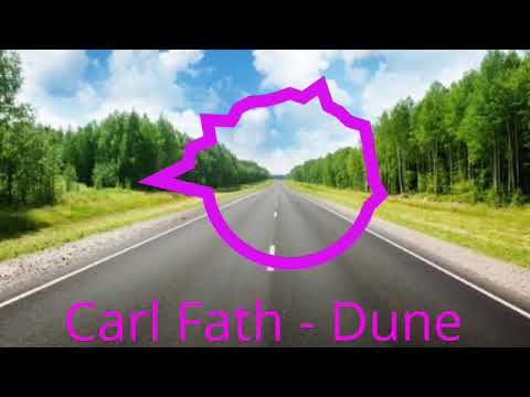 Carl Fath - Dune (No Copyright video)