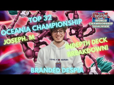 TOP 32 - BRANDED DESPIA - OCEANIA WCQ - IN-DEPTH DECK PROFILE  - JOSEPH. M