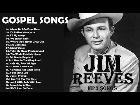 Jim Reeves Gospel Songs Full Album - Classic Country Gospel Jim Reeves - Best Country Gospel Songs